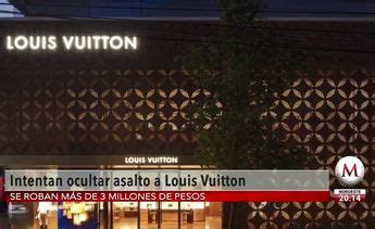 mexico robo louis vuitton|Asaltan tienda Louis Vuitton en Polanco; roban más de 3 mdp en .